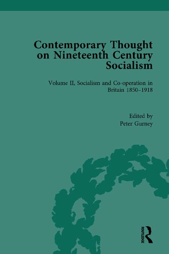 Contemporary Thought On Nineteenth Century Socialism Volume Ii Peter Gurney