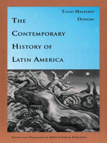 The Contemporary History Of Latin America Tulio Halpern Donghi