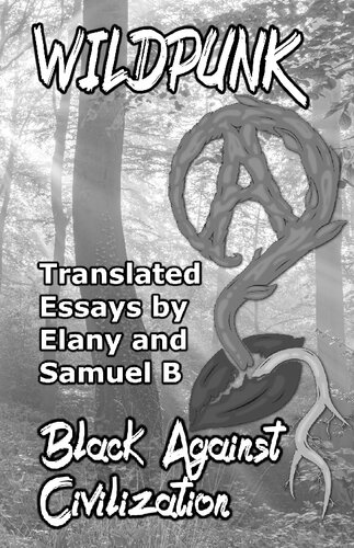 Wildpunk Black Against Civilization Elany Samuel B