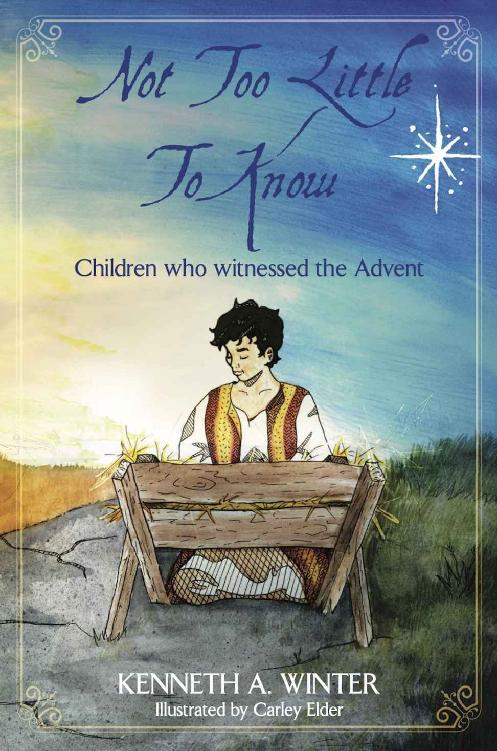Not Too Little To Know Children Who Witnessed The Advent The Eyewitnesses 02 Kenneth A Winter