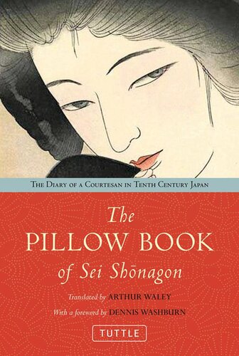 The Pillow Book Of Sei Shnagon The Diary Of A Courtesan In Tenth Century Japan Sei Shonagon