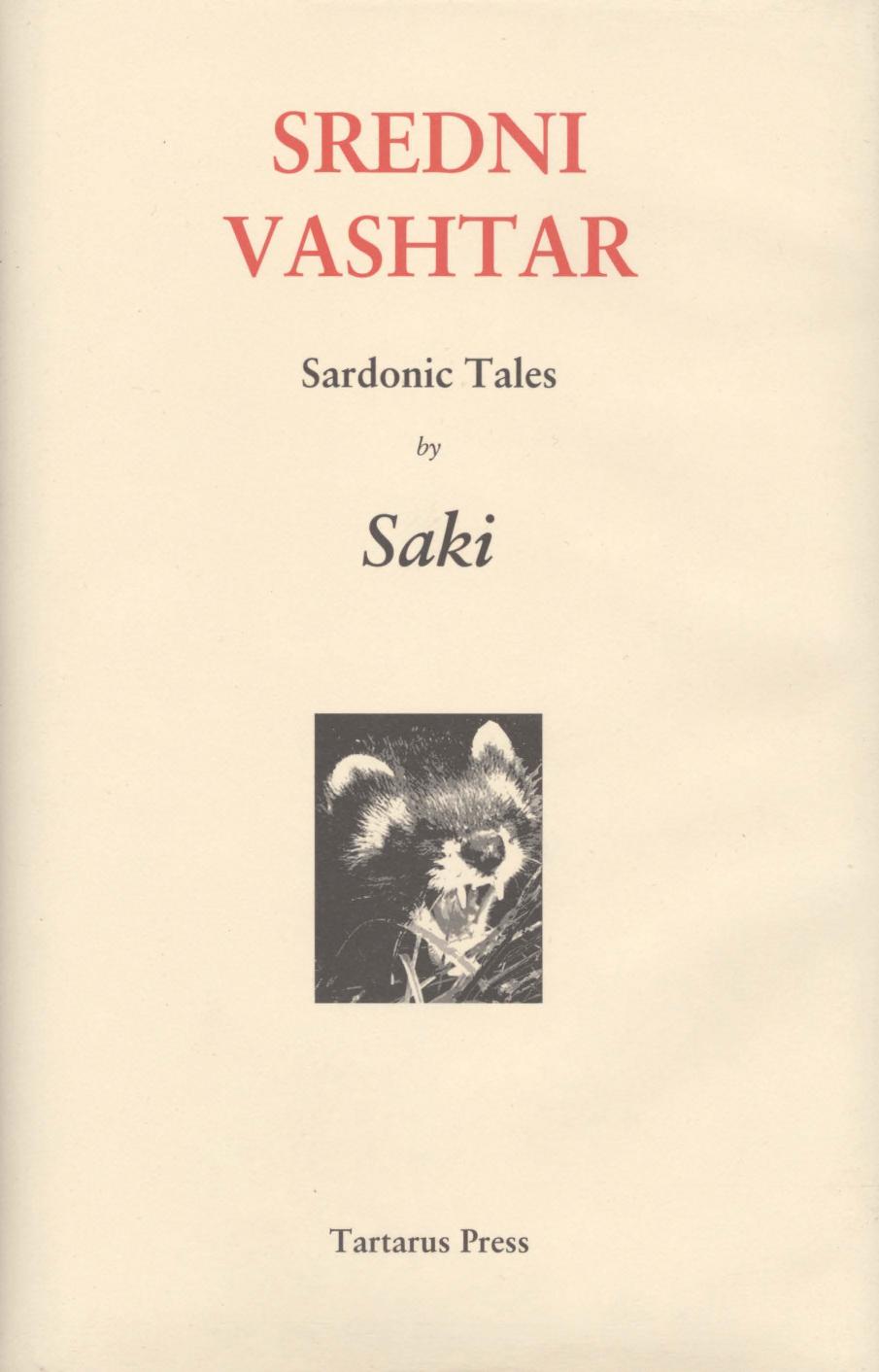 Sredni Vashtar Sardonic Tales First Edition Saki Hector Hugh Munro