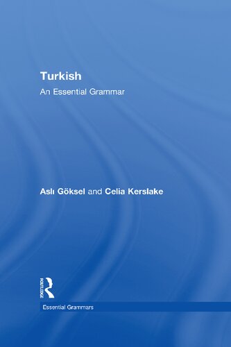 Turkish An Essential Grammar Routledge Essential Grammars 1st Edition Asli Gksel