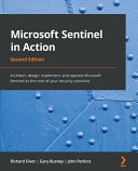 Microsoft Sentinel In Action 2nd Edition Richard Diver Gary Bushey
