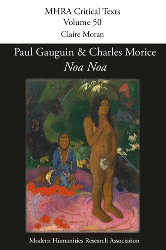 Noa Noa By Paul Gauguin And Charles Morice With Manuscrit Tir Du Livre Des Mtiers De Vehbizumbul Zadi By Paul Gauguin Paul Gauguin Charles Morice Claire Moran Editor Intro