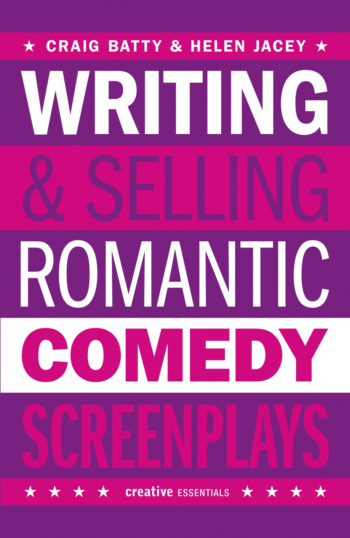 Writing And Selling Romantic Comedy Screenplays Craig Batty