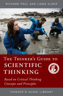 The Thinkers Guide To Scientific Thinking Based On Critical Thinking Concepts And Principles 4th Edition Fourth Paul Richard