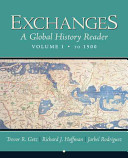 Exchanges A Global History Reader V1 To 1500 1st Edition Trevor R Getz