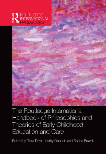 The Routledge Internationalhandbook Of Philosophies And Theories Of Early Childhood Education Tricia David Ed