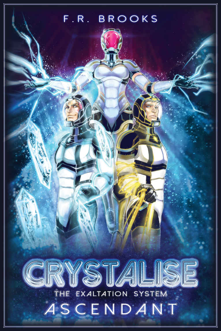 Crystalise The Exaltation System Ascendant Fr Brooks
