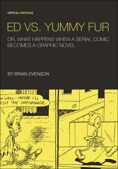 Ed Vs Yummy Fur Or What Happens When A Serial Comic Becomes A Graphic Novel Critical Cartoons Brian Evenson