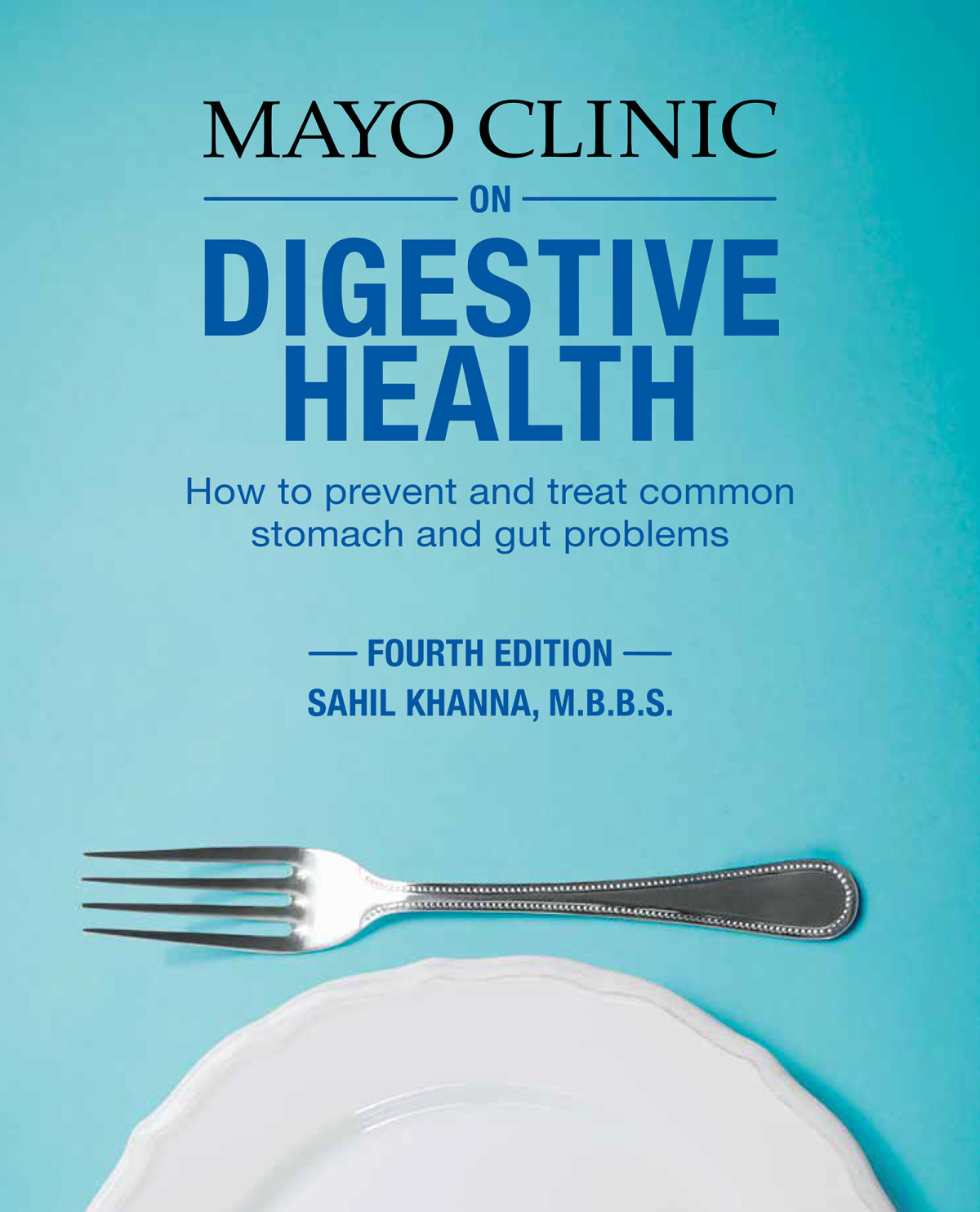 Mayo Clinic On Digestive Health Sahil Khanna