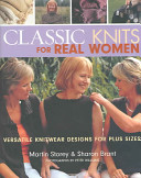 Classic Knits For Real Women Versatile Knitwear Designs For Plus Sizes First Edition Storey