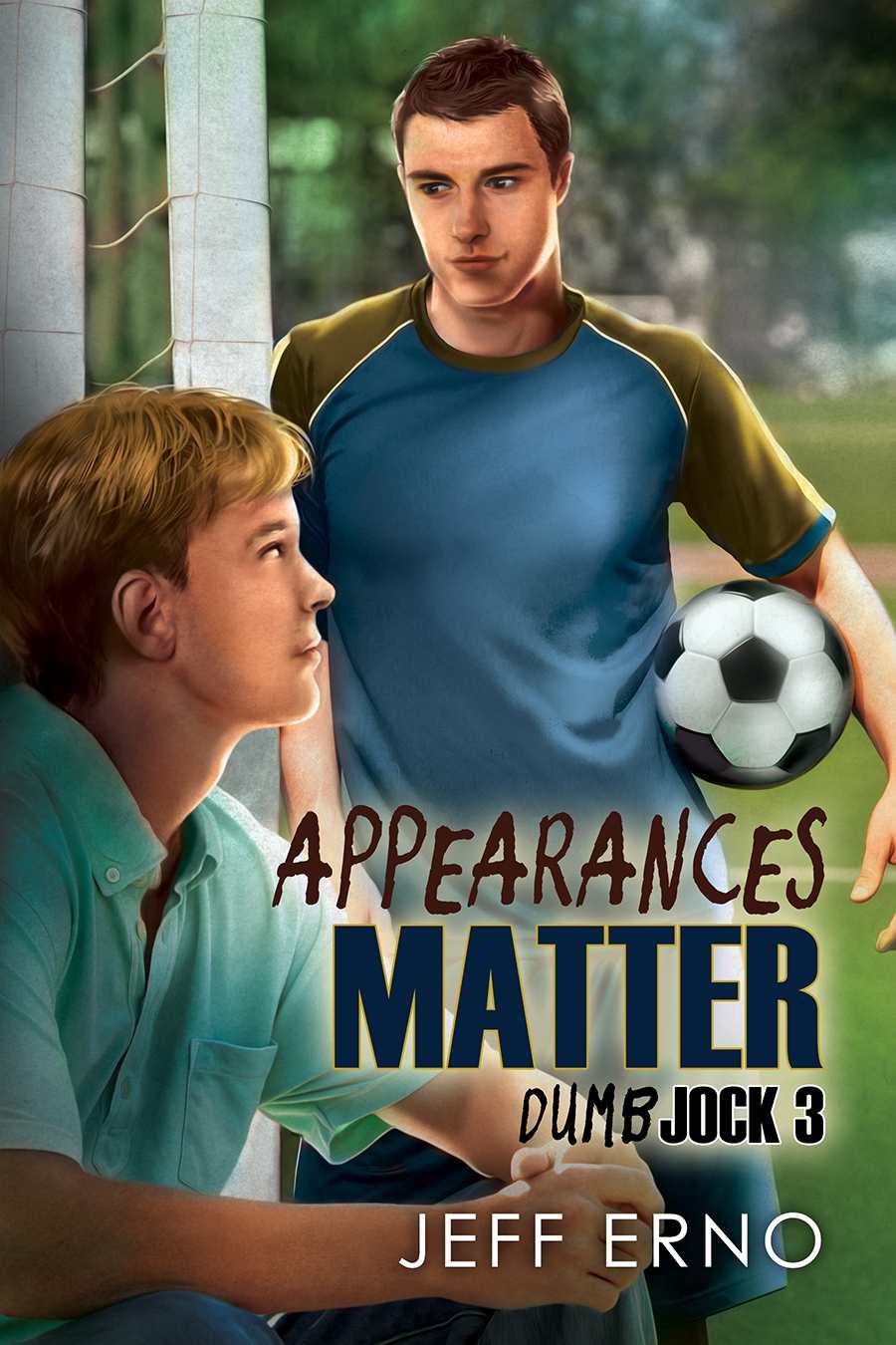 Appearances Matter Dumb Jock Series Book 3 Jeff Erno