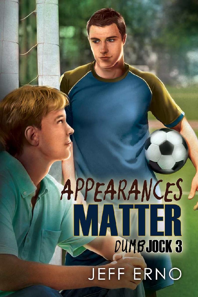 Appearances Matter Dumb Jock Series Book 3 Jeff Erno