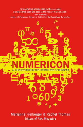 Numericon A Journey Through The Hidden Lives Of Numbers Marianne Freiberger