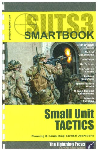 The Small Unit Tactics Smartbook Planning And Conducting Tactical Operations 3rd Edition Christopher Larsen