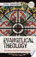Evangelical Theology Uche Anizor Robert B Price Hank Voss