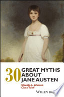 30 Great Myths About Jane Austen 1st Edition Claudia L Johnson