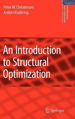 An Introduction To Structural Optimization 2nd Edition Peter W Christensen A Klarbring
