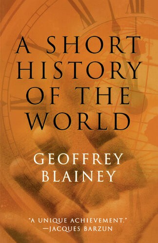 A Short History Of The World First American Edition Blainey Geoffrey