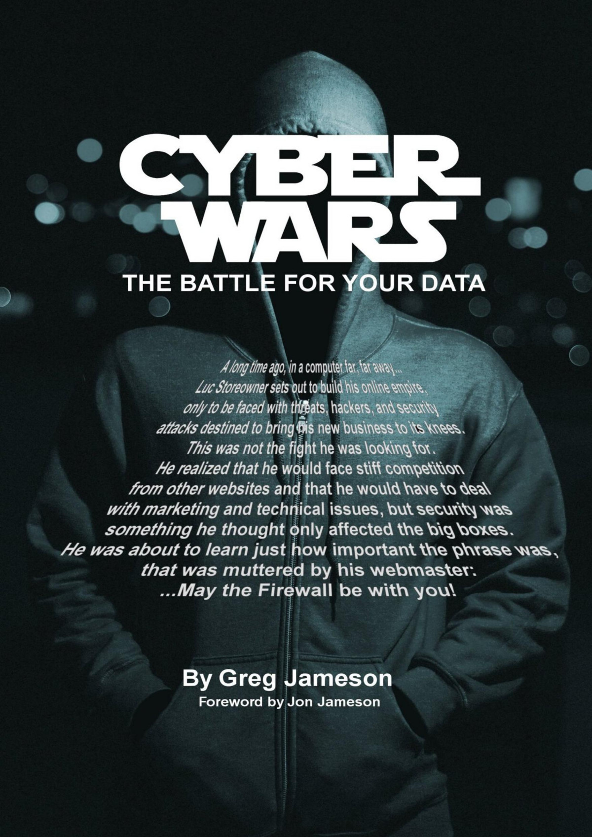 Cyber Wars The Battle For Your Data Jameson Greg