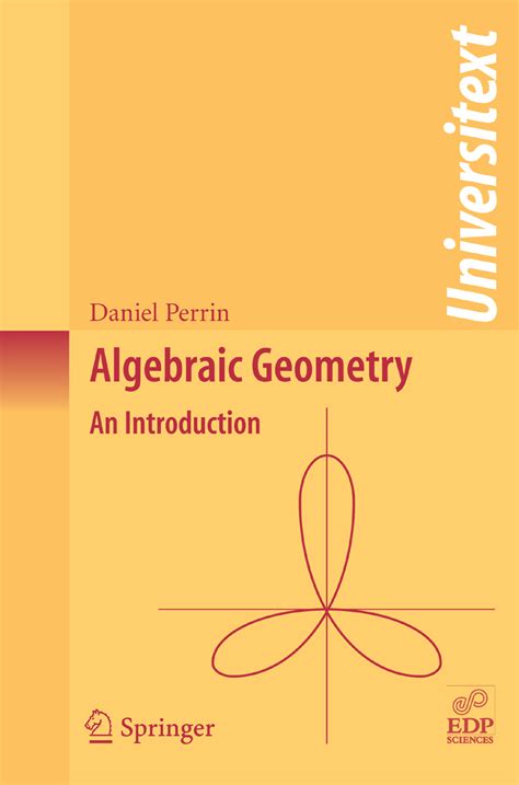 Algebraic Geometry An Introduction 2008th Edition Perrin Daniel