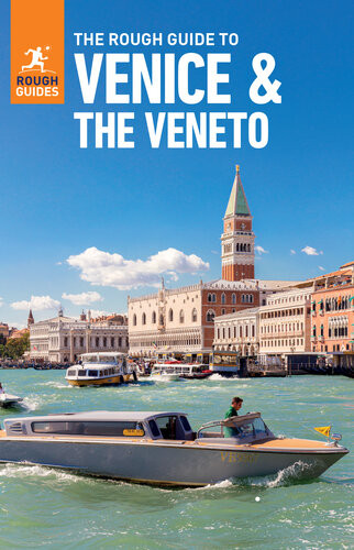 The Rough Guide To Venice The Veneto Travel Guide Ebook 11th Edition Rough Guides