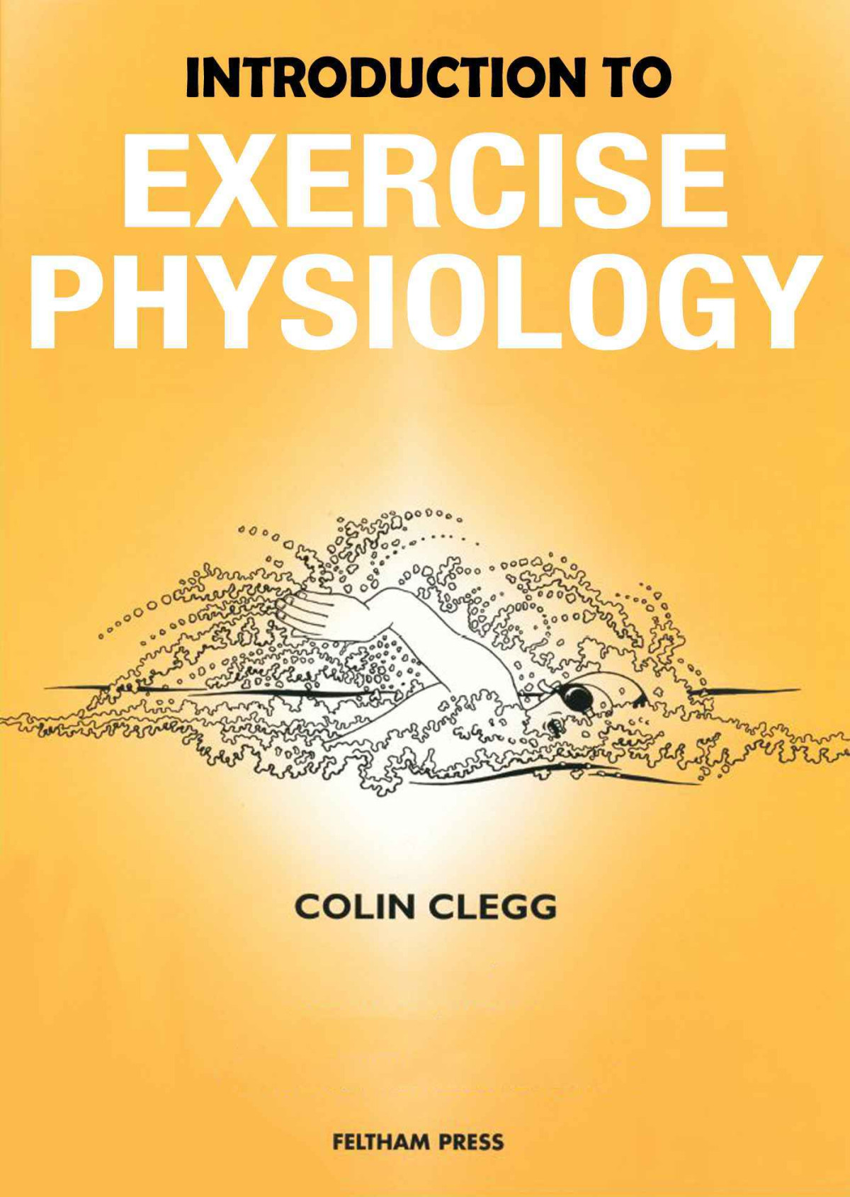 Introduction To Exercise Physiology Clegg Colin
