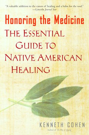 Honoring The Medicine Kenneth S Cohen