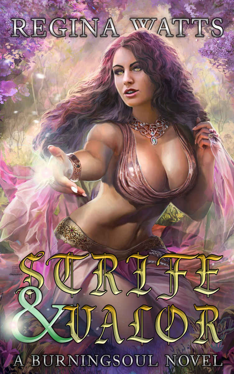 Strife Valor Book Ii Of The Rorke Burningsoul Saga Regina Watts