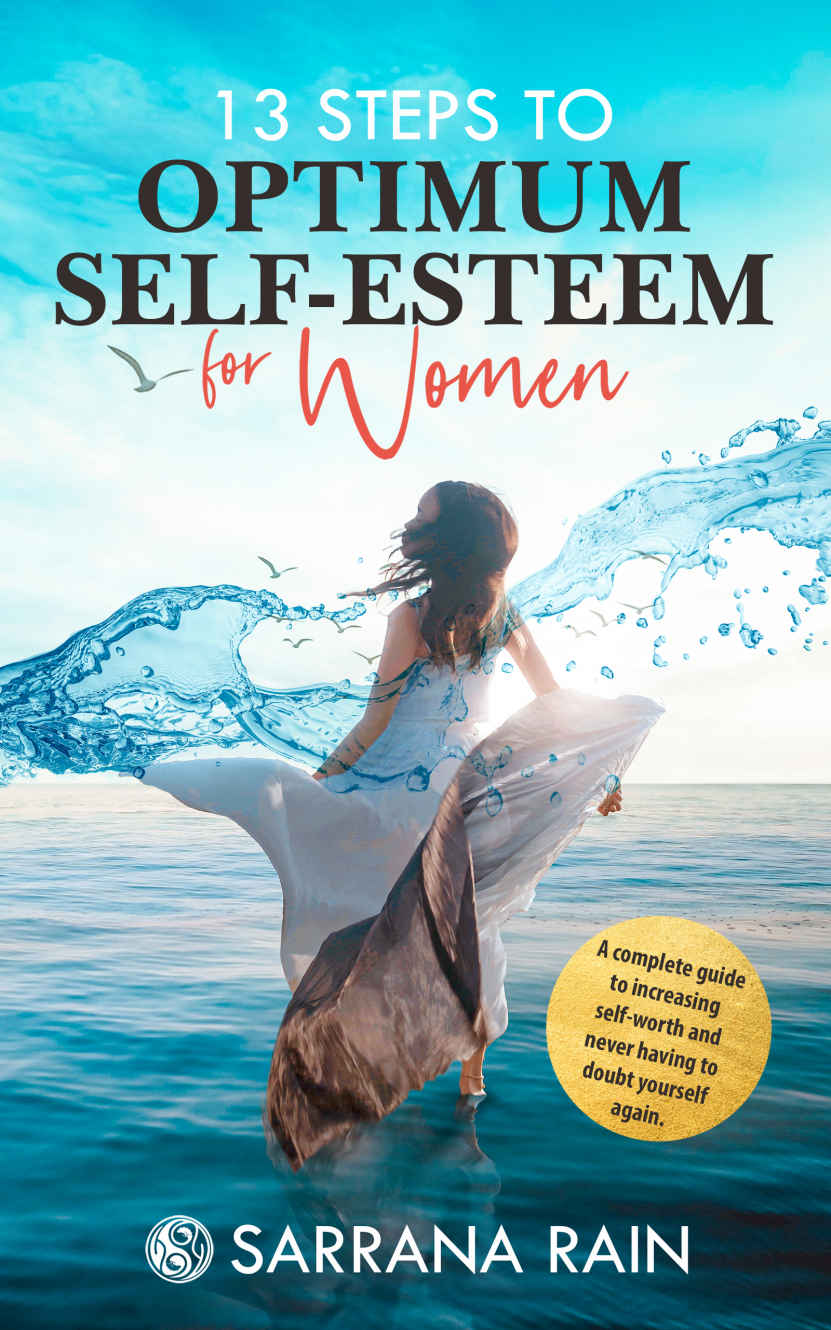13 Steps To Optimum Selfesteem For Women Rain Sarrana