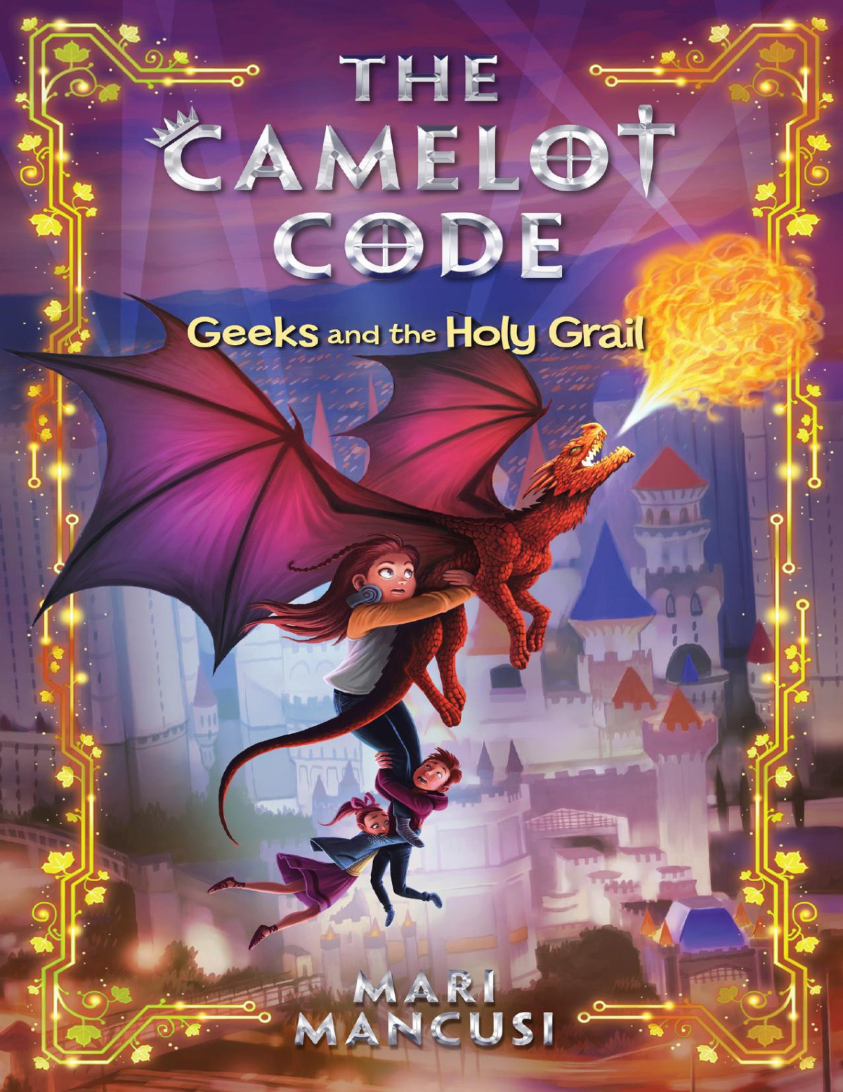 Geeks And The Holy Grail Mari Mancusi