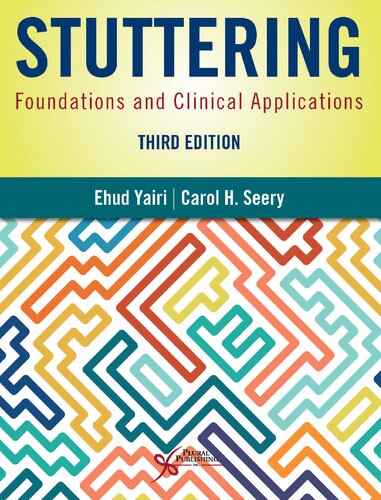 Stuttering Foundations And Clinical Applications 3rd Edition 3rd Edition Ehud Yairi