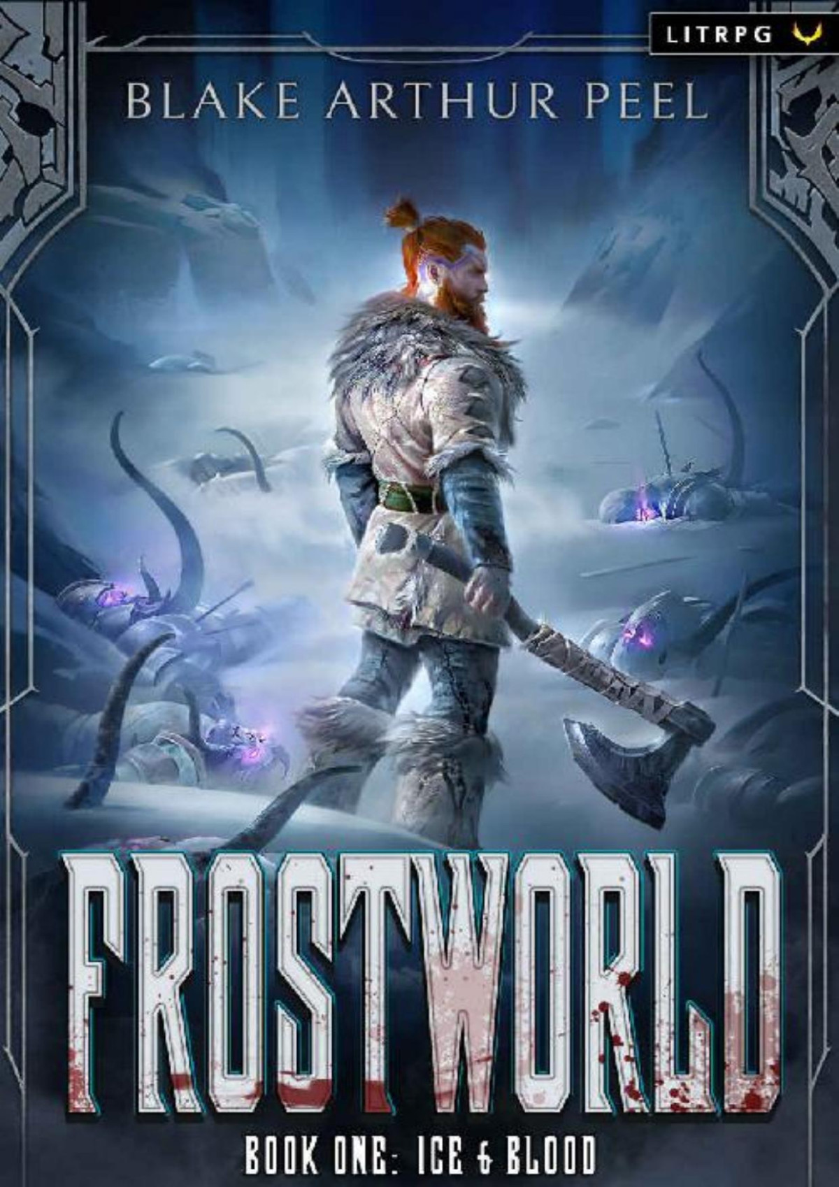 Frostworld Ice Blood A Litrpggamelit Viking Adventure Blake Arthur Peel