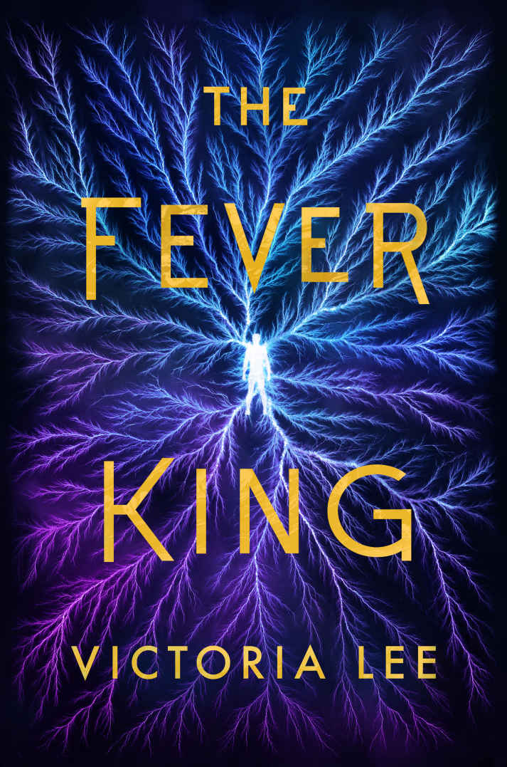 The Fever King Feverwake 1 1st Edition Victoria Lee