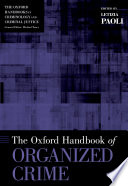 The Oxford Handbook Of Organized Crime 1st Edition Letizia Paoli