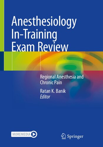 Anesthesiology Intraining Exam Review Ratan K Banik