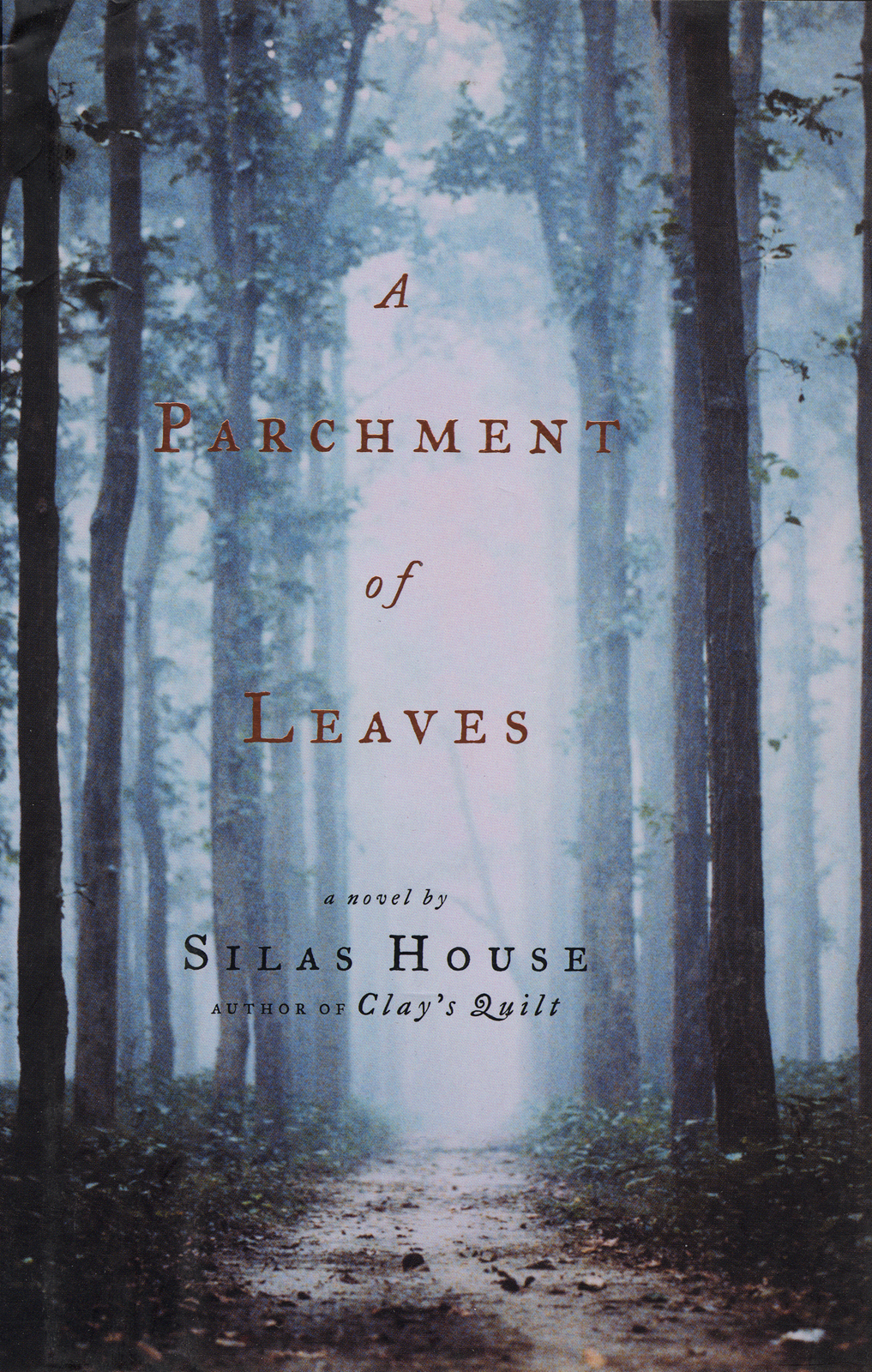 A Parchment Of Leaves 1st Edition Silas House