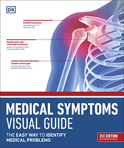 Medical Symptoms Visual Guide The Easy Way To Identify Medical Problems 2nd Edition Dk Dorling Kindersley