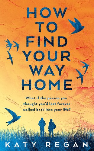 How To Find Your Way Home Katy Regan