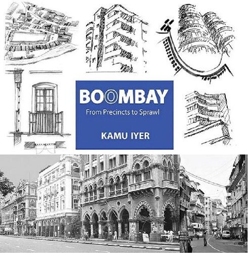 Boombay From Precincts To Sprawl Discovery Series