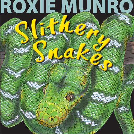 Slithery Snakes Roxie Munro