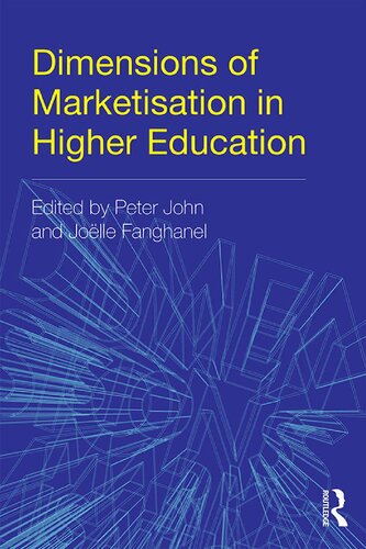 Dimensions Of Marketisation In Higher Education 1st Edition Peter John Editor