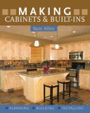 Making Cabinets Builtins Planning Building Installing Sam Allen