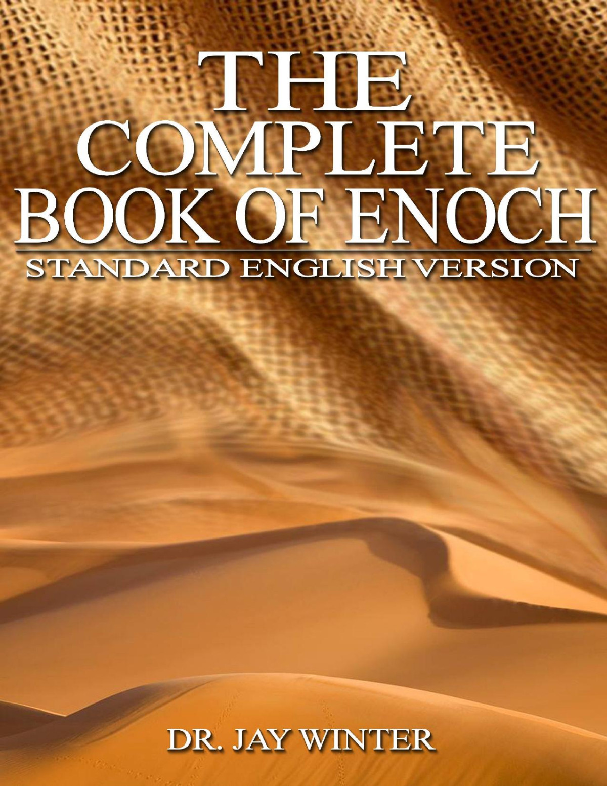 The Complete Book Of Enoch Standard English Version Dr Jay Winter
