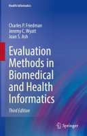 Evaluation Methods In Biomedical And Health Informatics Charles P Friedman