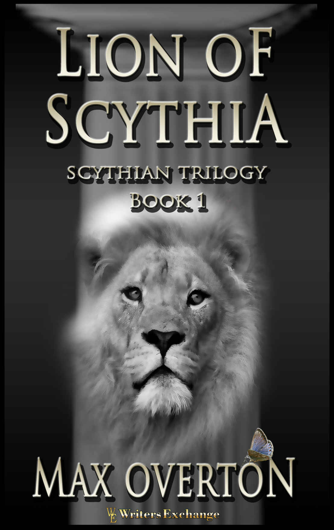 Scythian Trilogy Book 1 Lion Of Scythia Max Overton