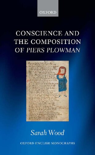 Conscience And The Composition Of Piers Plowman 1st Edition Sarah Wood