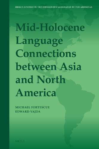 Midholocene Language Connections Between Asia And North America Michael Fortescue
